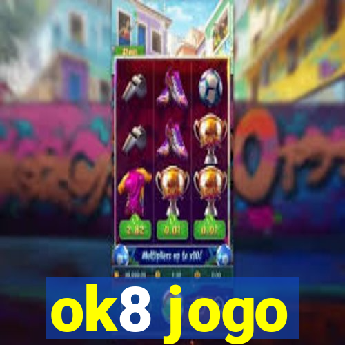 ok8 jogo